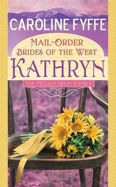 Kathryn: Mail-Order Brides of the West