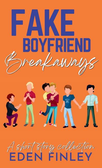 Fake Boyfriend Breakaways