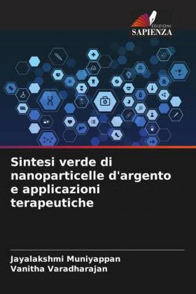 Sintesi verde di nanoparticelle d’argento e applicazioni terapeutiche