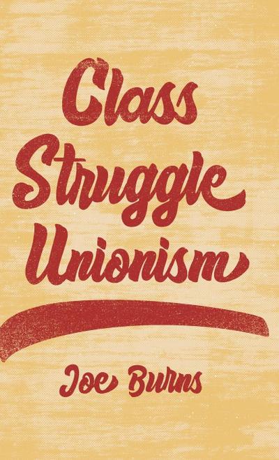 Class Struggle Unionism