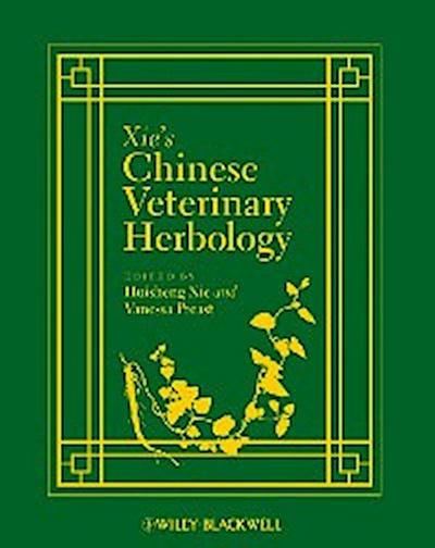 Xie’s Chinese Veterinary Herbology