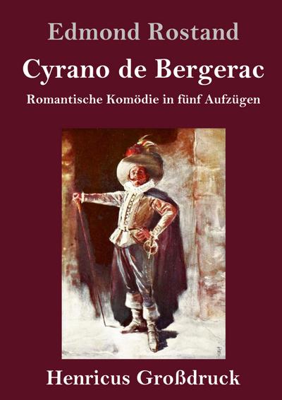 Cyrano de Bergerac (Großdruck)