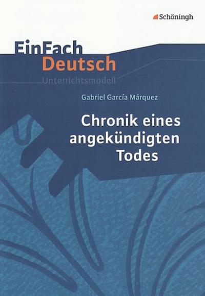 Gabriel Garcia Márquez: Chronik eines angekündigten Todes