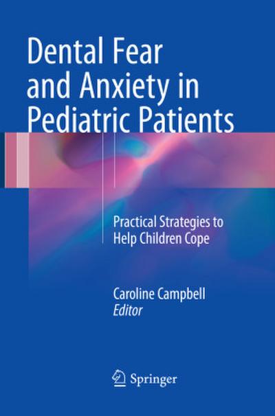 Dental Fear and Anxiety in Pediatric Patients