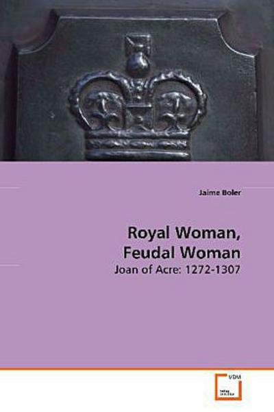 Royal Woman, Feudal Woman