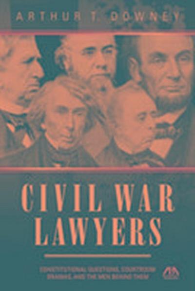 The Civil War Lawyers