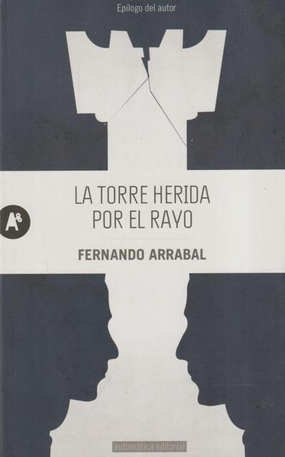 La torre herida por el rayo - Fernando Arrabal