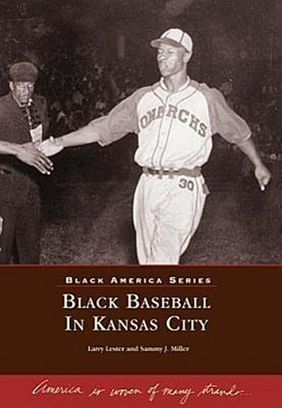 Black Baseball in Kansas City