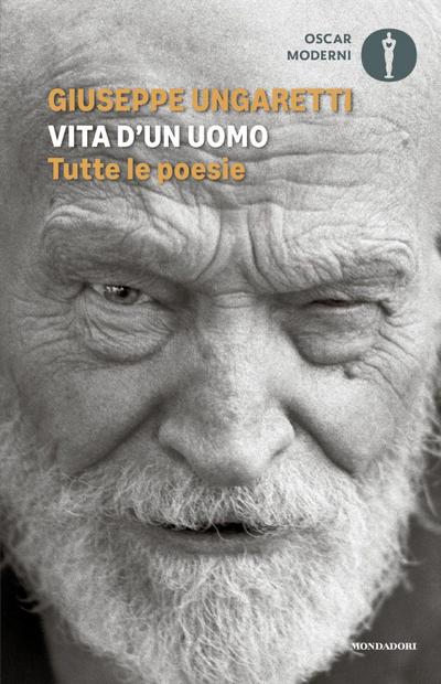 Vita d’un uomo. Tutte le poesie