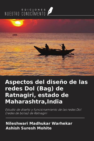 Aspectos del diseño de las redes Dol (Bag) de Ratnagiri, estado de Maharashtra,India