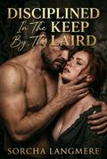 Disciplined In The Keep By The Laird