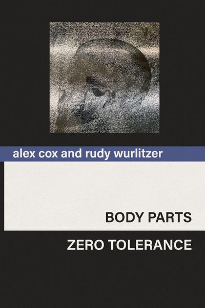 Body Parts & Zero Tolerance