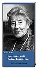Begegnungen mit Gertrud Fussenegger