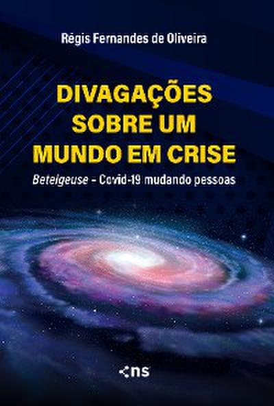 Divagações sobre um mundo em crise