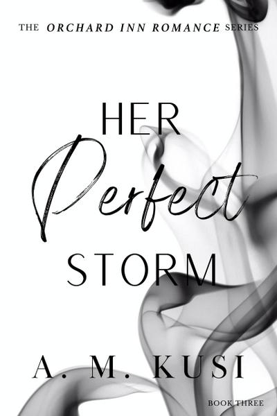 Her Perfect Storm: Orchard Inn Romance Series Book 3