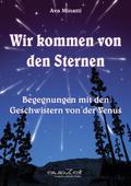 Wir kommen von den Sternen