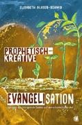 Prophetisch-kreative Evangelisation