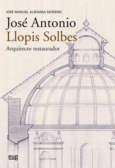 José Antonio Llopis Solbes, arquitecto restaurador