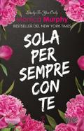 Sola per sempre con te