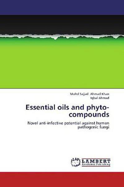 Essential oils and phyto-compounds