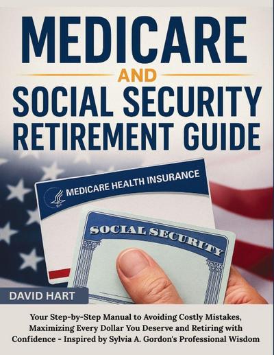 Medicare and Social Security Retirement Guide