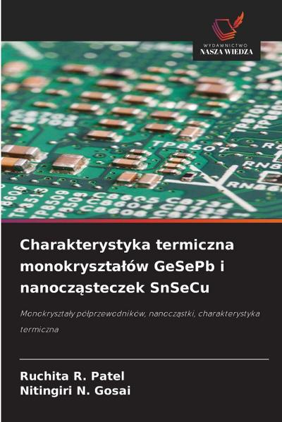 Charakterystyka termiczna monokryszta¿ów GeSePb i nanocz¿steczek SnSeCu