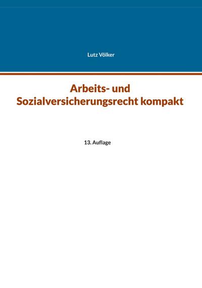 Arbeits- und Sozialversicherungsrecht kompakt