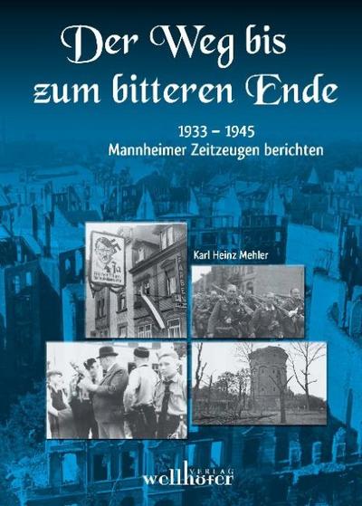 Der Weg bis zum bitteren Ende