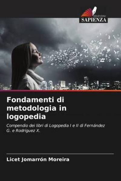 Fondamenti di metodologia in logopedia