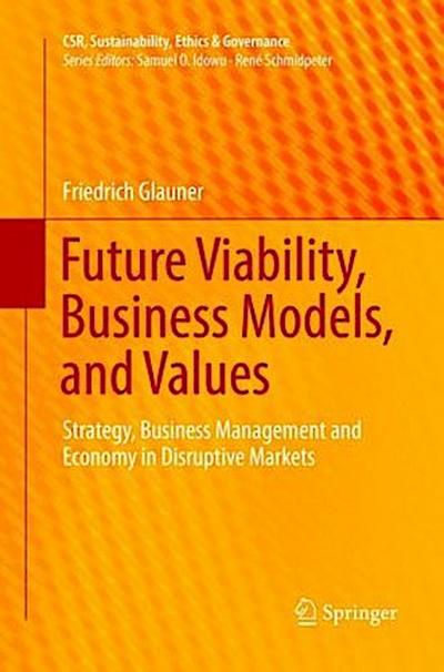Future Viability, Business Models, and Values