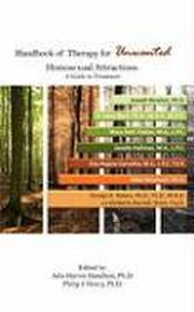 Handbook of Therapy for Unwanted Homosexual Attractions