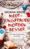 Meerjungfrauen morden besser von Tatjana Kruse | Ebook