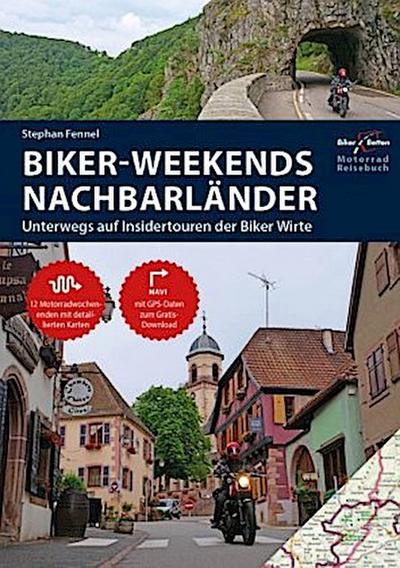 Motorrad Reiseführer Biker Weekends Nachbarländer