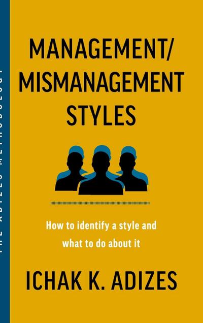 Management/Mismanagement Styles