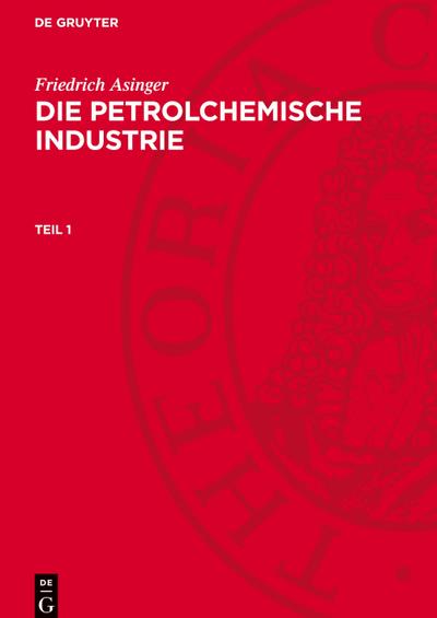 Die petrolchemische Industrie, Teil 1, Die petrolchemische Industrie Teil 1