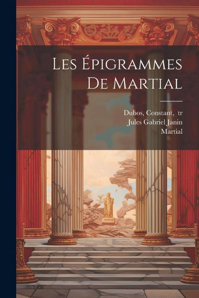 Les épigrammes de Martial