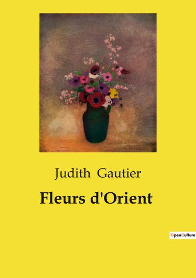 Fleurs d’Orient