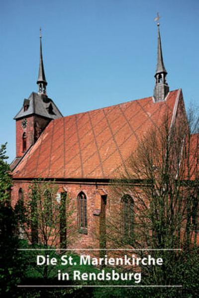 DKV-Kunstführer (Kleine Kunstführer) Die St. Marienkirche in Rendsburg