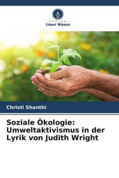 Soziale Ökologie: Umweltaktivismus in der Lyrik von Judith Wright