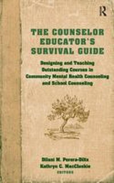 The Counselor Educator’s Survival Guide