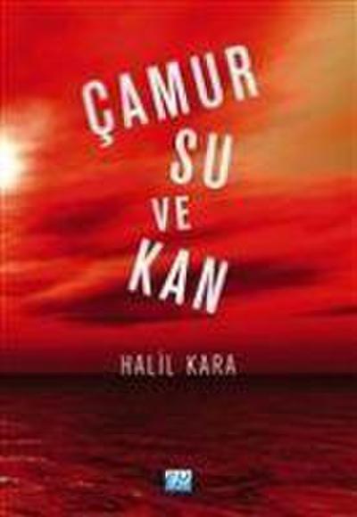 Camur Su ve Kan