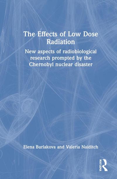 The Effects of Low Dose Radiation