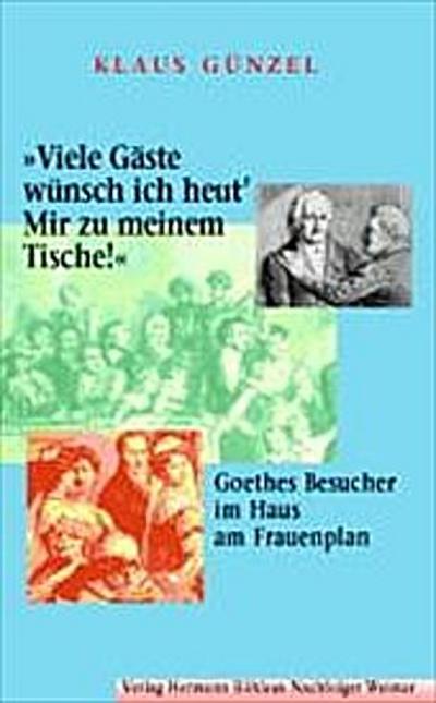 "Viele Gäste wünsch ich heut’ / Mir zu meinem Tische!"