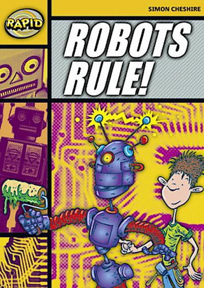 Rapid Reading: Robots Rule (Stage 4, Level 4a)