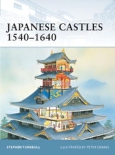 Japanese Castles 1540 1640