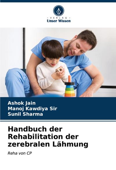Handbuch der Rehabilitation der zerebralen Lähmung