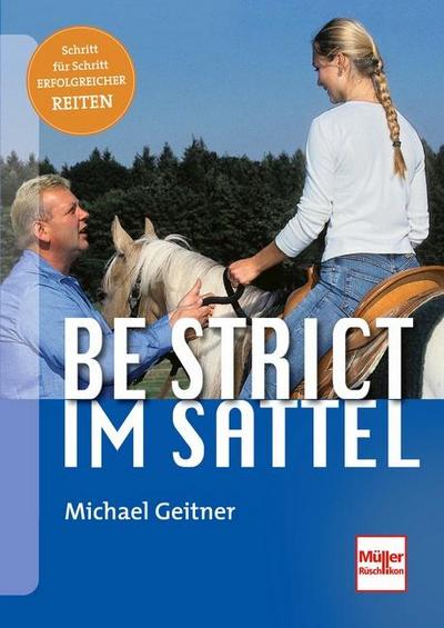 Be strict im Sattel