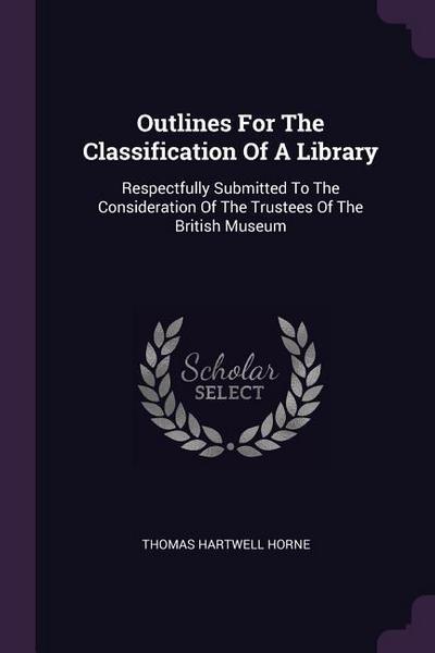 Outlines For The Classification Of A Library