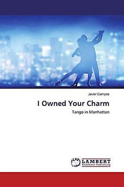 I Owned Your Charm