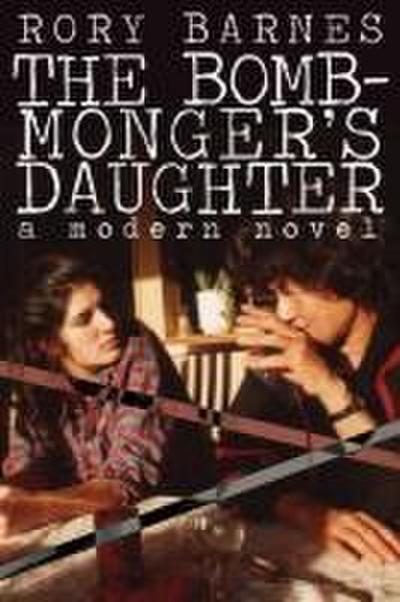 The Bomb-Monger’s Daughter